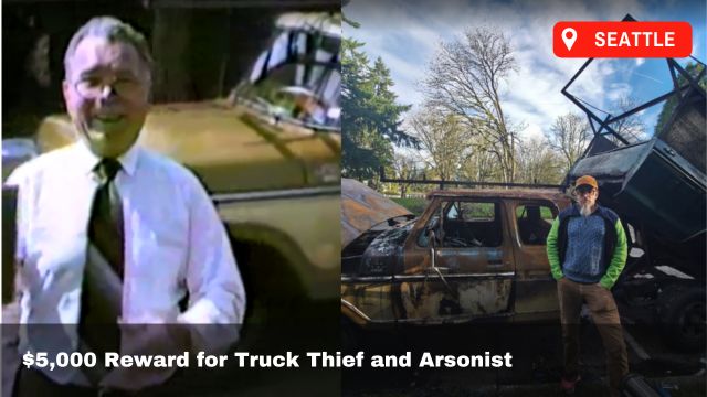 $5,000 Reward for Truck Theif and Arsonist